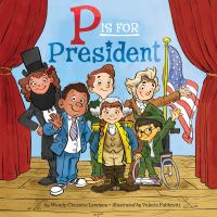 Book Cover for P Is for President by Wendy Cheyette Lewison