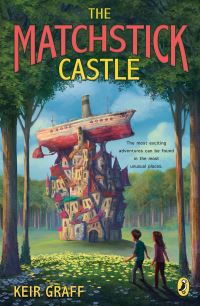 Book Cover for The Matchstick Castle by Keir Graff