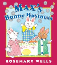 Book Cover for Max's Bunny Business by Rosemary Wells