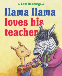 Book Cover for Llama Llama Loves His Teacher by Anna Dewdney
