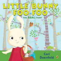 Book Cover for Little Bunny Foo Foo by Cori Doerrfeld