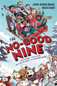 Book Cover for The No-Good Nine by John Bemelmans Marciano
