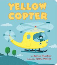 Book Cover for Yellow Copter by Kersten Hamilton