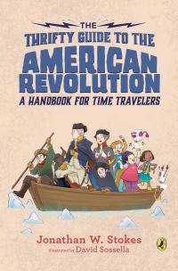Book Cover for The Thrifty Guide to the American Revolution by Jonathan W Stokes
