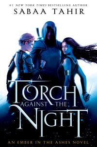 Book Cover for A Torch Against the Night by Sabaa Tahir, Sabaa Tahir