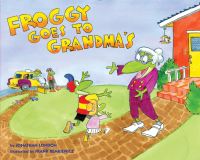 Book Cover for Froggy Goes to Grandma's by Jonathan London