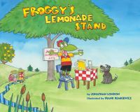 Book Cover for Froggy's Lemonade Stand by Jonathan London