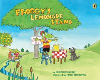 Book Cover for Froggy's Lemonade Stand by Jonathan London