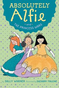 Book Cover for Absolutely Alfie and The Princess Wars by Sally Warner