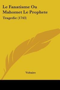 Book Cover for Le Fanatisme Ou Mahomet Le Prophete by Voltaire