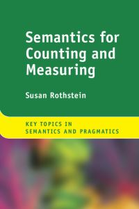 Book Cover for Semantics for Counting and Measuring by Susan Rothstein