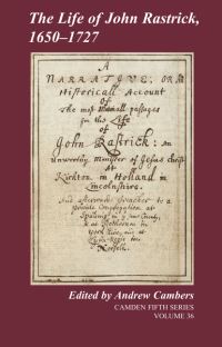 Book Cover for The Life of John Rastrick, 1650-1727 by John Rastrick, Andrew Cambers, Henry E Huntington Library and Art Gallery