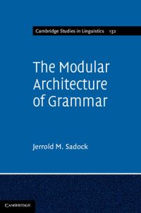 Book Cover for The Modular Architecture of Grammar by Jerrold M Sadock