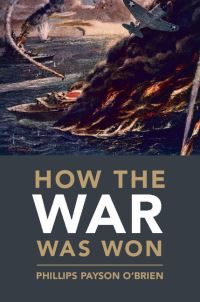 Book Cover for How the War Was Won by Phillips Payson OBrien