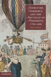 Book Cover for Literature, Commerce, and the Spectacle of Modernity, 1750-1800 by Paul Keen