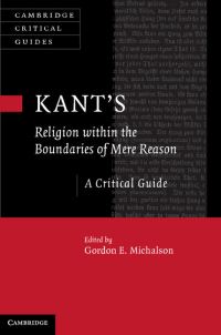 Book Cover for Kant's 'Religion Within the Boundaries of Mere Reason' by Gordon E Michalson