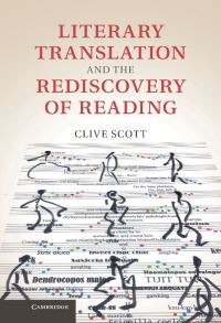Book Cover for Literary Translation and the Rediscovery of Reading by Clive Scott