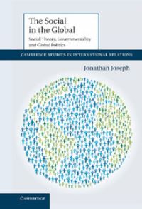 Book Cover for The Social in the Global by Jonathan Joseph