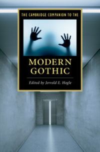 Book Cover for The Cambridge Companion to the Modern Gothic by Jerrold E Hogle