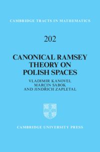 Book Cover for Canonical Ramsey Theory on Polish Spaces by V G Kanovei, Marcin Sabok, Jindrich Zapletal