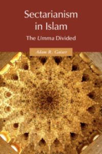 Book Cover for Sectarianism in Islam by Adam R Gaiser