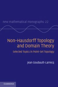 Book Cover for Non-Hausdorff Topology and Domain Theory by Jean GoubaultLarrecq
