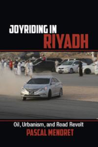 Book Cover for Joyriding in Riyadh by Pascal Ménoret