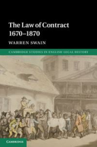 Book Cover for The Law of Contract, 1670-1870 by Warren Swain