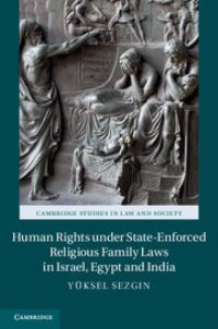 Book Cover for Human Rights Under State-Enforced Religious Family Laws in Israel, Egypt, and India by Yüksel Sezgin