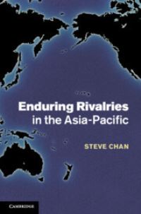 Book Cover for Enduring Rivalries in the Asia-Pacific by Steve Chan
