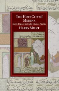 Book Cover for The Holy City of Medina by T H R Munt