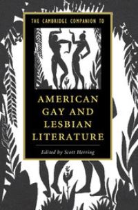 Book Cover for The Cambridge Companion to American Gay and Lesbian Literature by Scott Herring