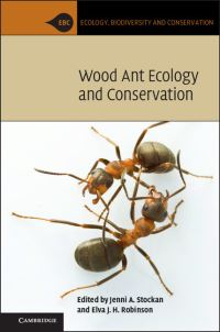 Book Cover for Wood Ant Ecology and Conservation by J A Stockan, Elva J H Robinson