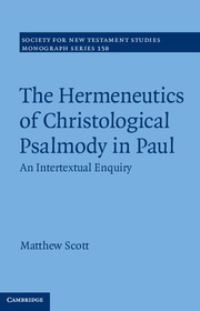 Book Cover for The Hermeneutics of Christological Psalmody in Paul by Matthew Scott