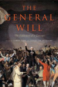 Book Cover for The General Will by James Farr, David Lay Williams