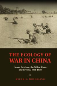 Book Cover for The Ecology of War in China by Micah S Muscolino