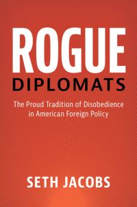 Book Cover for Rogue Diplomats by Seth Jacobs