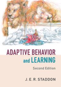Book Cover for Adaptive Behavior and Learning by J E R Staddon
