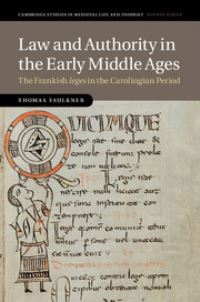 Book Cover for Law and Authority in the Early Middle Ages by Thomas Faulkner
