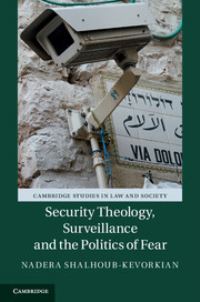 Book Cover for Security Theology, Surveillance and the Politics of Fear by Nadirah ShalhubKifurkiyan