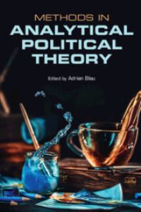 Book Cover for Methods in Analytical Political Theory by Adrian Blau
