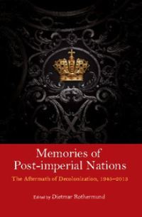 Book Cover for Memories of Post-Imperial Nations by Dietmar Rothermund