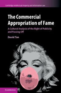 Book Cover for The Commercial Appropriation of Fame by David Tan