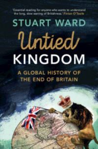 Book Cover for Untied Kingdom by Stuart Ward