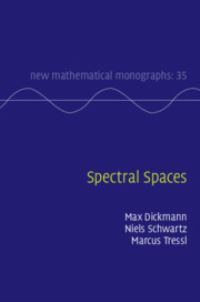 Book Cover for Spectral Spaces by M A Dickmann, Niels Schwartz, Marcus Tressl