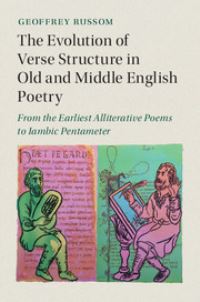 Book Cover for The Evolution of Verse Structure in Old and Middle English Poetry by Geoffrey Russom