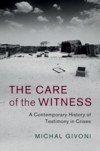 Book Cover for The Care of the Witness by Michal Givoni