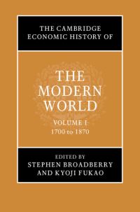 Book Cover for The Cambridge Economic History of the Modern World by S N Broadberry, Kyoji Fukao