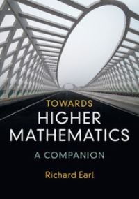 Book Cover for Towards Higher Mathematics by Richard Earl