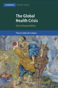 Book Cover for The Global Health Crisis by Thana Cristina de Campos